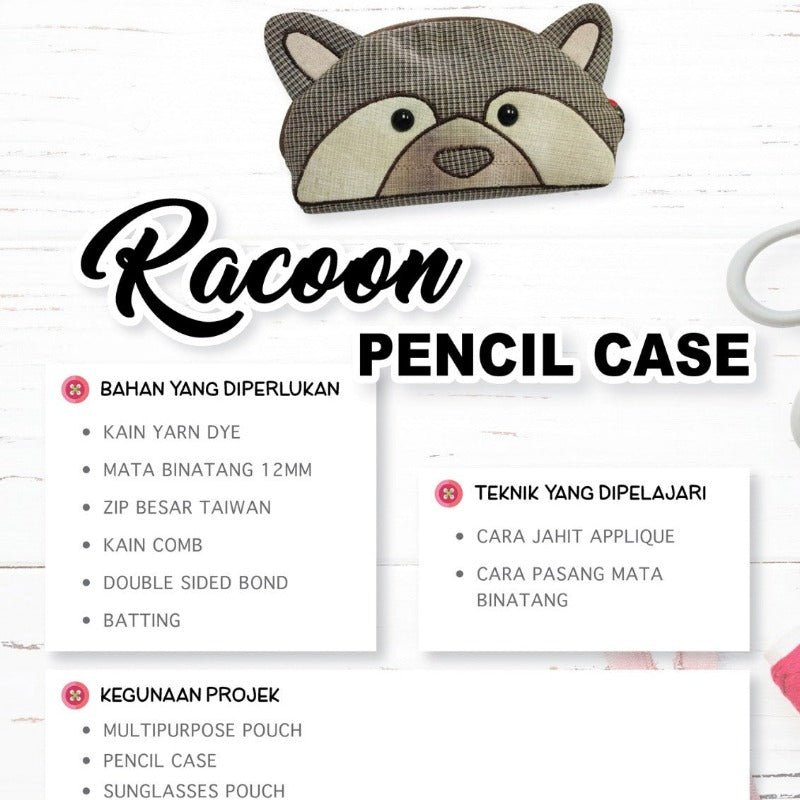 Racoon Pencil Case Online Workshop