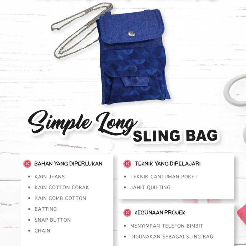 Simple Long Sling Bag Online Workshop