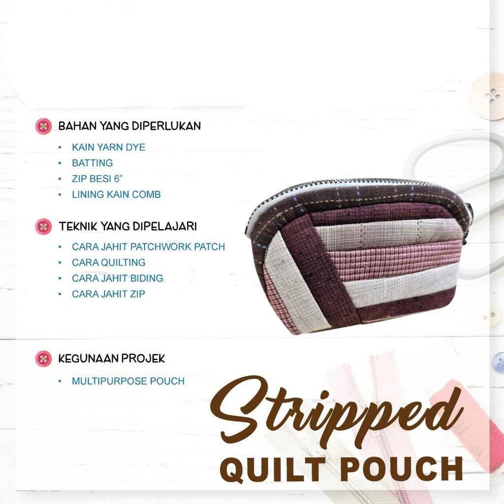 Stripped Quilt Pouch Online Workshop